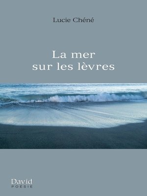 cover image of La mer sur les lèvres